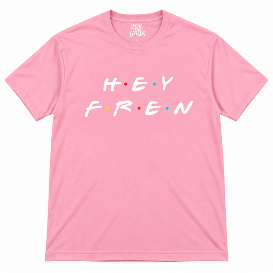HEY FREN — The Original Statement Tee